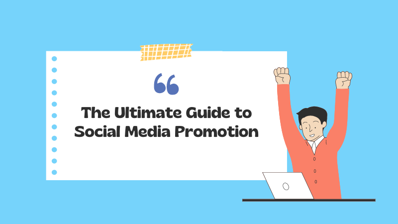 Guide to Social Media Promotion